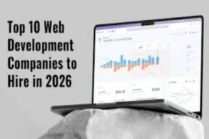 Top 10 Best Web Development Companies to Hire in 2026